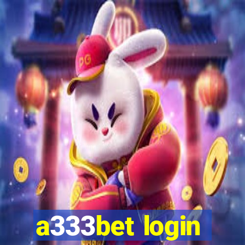 a333bet login